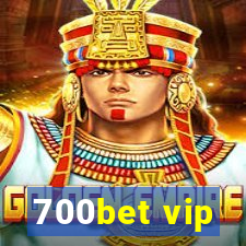 700bet vip